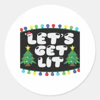 Let's Get Lit Christmas Tree Merry Funny Jokes Sat Classic Round Sticker
