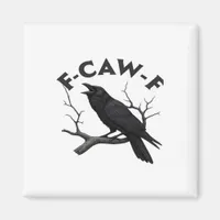 Gothic Crow Funny F-Caw-F Humor Essential Creative Magnet