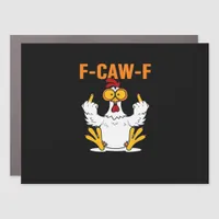 Funny F-Caw-F Fingers Chicken Car Magnet