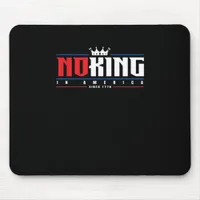No Kings In America Since 1776 Classic Mouse Pad
