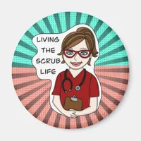 Funny Scrubs Pun | Nurses Life Magnet