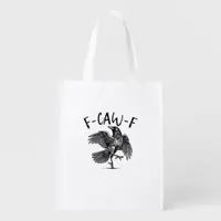 F-Caw-F Funny Raven Crow Spooky Season Creative Ca Grocery Bag