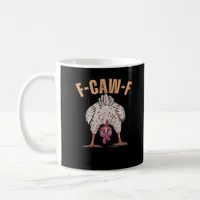 F Caw F Funny Chicken Classic Retro Cool Style Coffee Mug