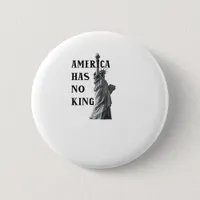 America Has No King Classic Button