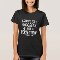 Black white quote motivational  T-Shirt