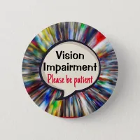 VIP Vision impairment Low vision blindness visual Button