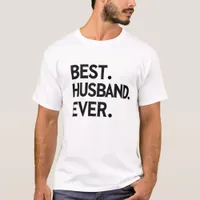 BEST. HUSBAND. EVER. Modern Love Typography T-Shirt