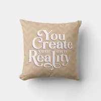 Create Reality Spiritual Beige Modern Typography Throw Pillow