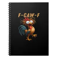 F-Caw-F Chicken Humor Notebook