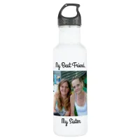 My Best Friend, My Sister, Personalized Photo Stainless Steel Water Bottle