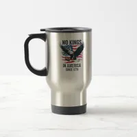 No Kings In America Since 1776 Minimal Clean Travel Mug