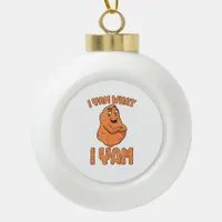 I Yam What I Yam Sweet Potato Funny Thanksgiving Ceramic Ball Christmas Ornament