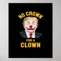 Anti-No Crown For A Clown Poster