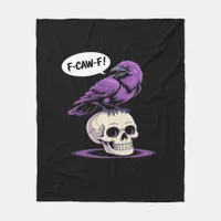 F-Caw-F Crow Skull Halloween Humor Graphic Design  Fleece Blanket