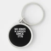 No Kings In America Since 1776 Democrats Patriotic Keychain