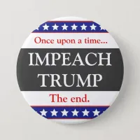 Once Upon a Time... Impeach Trump Button