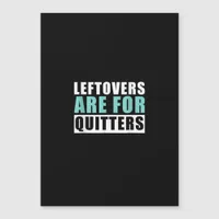 Leftovers Are For Quitters Thanksgiving Aesthetic 