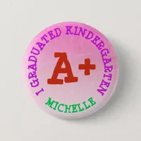 I Graduated Kindergarten Personalized Button