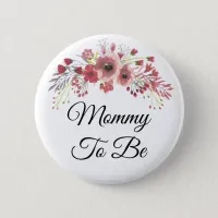 Mommy to be Pretty Pink Floral Baby Shower Button