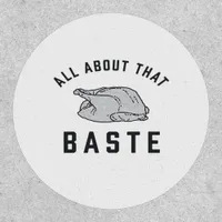 All About That Baste Funny Retro Style Patch
