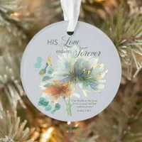 His Love Endures Forever Psalm 136 Scripture Grey Ornament