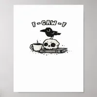 F-Caw-F Classic Cool Unique Poster