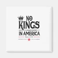 No Kings In America Since 1776 Vintage Graphic Coo Magnet