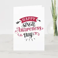 Happy Single Awareness Day Anti Valentine's Day Holiday Card