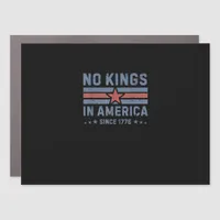 No Kings In America Since 1776 Vintage Car Magnet
