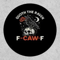 Quoth Raven F-Caw-F Patch