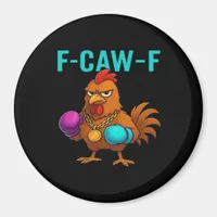 F-Caw-F Chicken Classic Minimal Clean Magnet