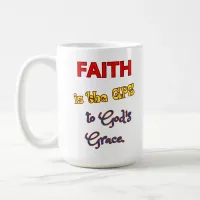 Faith is the GPS Mug