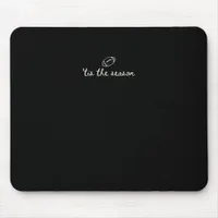 Tis The Season Football Game Day Touchdown Season Mouse Pad