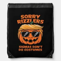 Rizzlers, Sigmas Don’t Do Costumes - Trumpkin Sigm Drawstring Bag