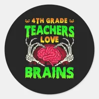 4th Grade Teachers Brains Skeleton Hand Heart Hall Classic Round Sticker