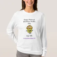 National Blueberry Muffin Day July 11th   T-Shirt