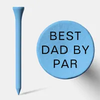 Best Dad by Par Golf Pun Golf Tees