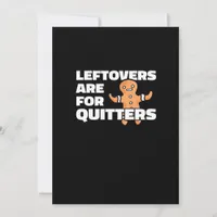 Leftovers Are For Quitters Christmas Cookie Man Es Holiday Card