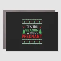 Its The Season To Be Pregnant Funny Christmas Car Magnet