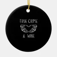 Crime And Wine Skeleton Hands  Ceramic Ornament