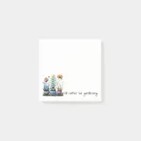 Whimsical Flower Pots I'd Rather Be Gardening Post-it Notes