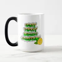 Easy Peasy Lemon Squeezy    Magic Mug