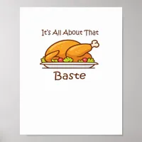 All About That Baste Thanksgiving Trendy Aesthetic Poster