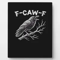 F-Caw-F Creative Style Plaque