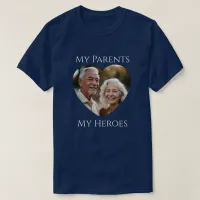 My Parents (are) My Heroes - Adult Photo T-Shirt