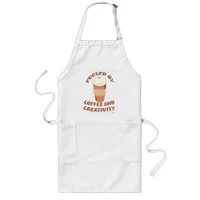 Fueled By Coffee and Creativity Life Motto Long Apron