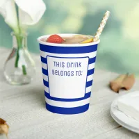 Blue and White Striped "This Drink Belongs To" Paper Cups