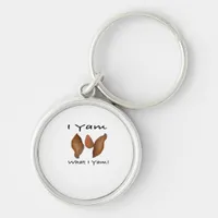 I Yam What I Yam Comical Cute Karma Lighthearted Keychain