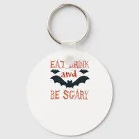 Eat Drink And Be Scary Halloween Bats Party Hallow Keychain