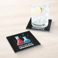 Cute Flask & Tube We've Got Great Chemistry Glass Coaster